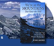 front cover In the Mountains - Not Over the Hill -  by Susan Alcorn - one of the classic backpacking books